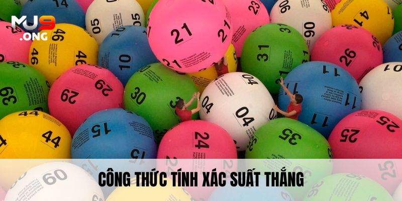 Công thức tính xác suất thắng