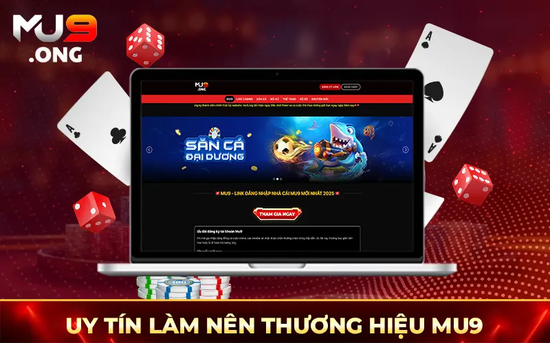 Uy tín làm nên thương hiệu Mu9