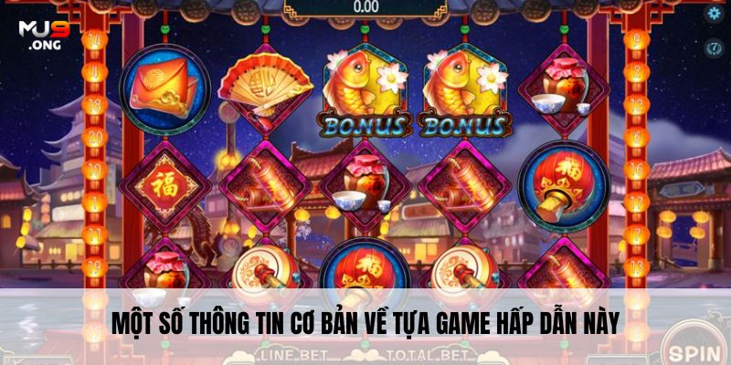 Một số thông tin cơ bản về tựa game hấp dẫn này